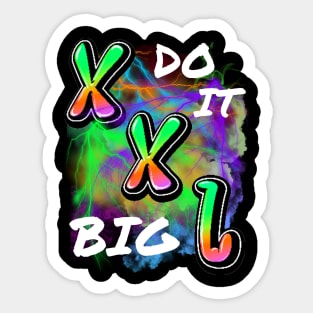 DO IT BIG XXL DESIGN Sticker